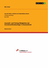 Auswahl- und Timing-Fähigkeiten der Investmentfondsanleger in Deutschland