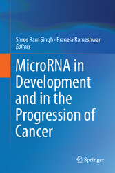 MicroRNA in Development and in the Progression of Cancer