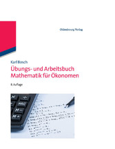 Übungs- und Arbeitsbuch Mathematik für Ökonomen