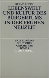 Lebenswelt und Kultur des Bürgertums in der Frühen Neuzeit