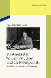 Staatssekretär Wilhelm Stuckart und die Judenpolitik