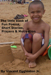 The little book of Fun Poems, Short Stories, Prayers & Motivation