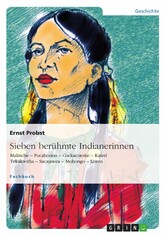 Sieben berühmte Indianerinnen