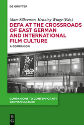 DEFA at the Crossroads of East German and International Film Culture