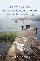 Letters to My Grandchildren - Living an Intentional Legacy