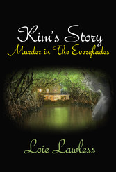 Kim's Story: Murder in the Everglades