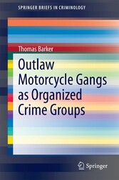 Outlaw Motorcycle Gangs as Organized Crime Groups