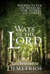 Ways of the Lord: Perspectives on Sharing the Gospel of Christ