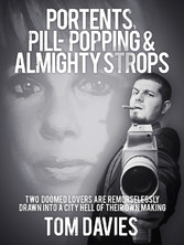 Portents, Pill-Popping & Almighty Strops