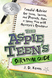 The Aspie Teen's Survival Guide