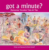 got a minute? - humorous travel tales and tips