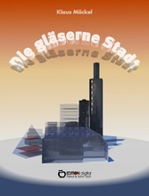 Die gläserne Stadt