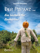 Der Popanz und Ein Lächeln für Zacharias