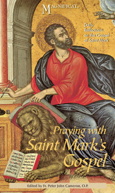 Praying with Saint Mark's Gospel