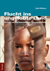 Flucht ins ungelobte Land