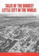 Tales of the Biggest Little City in the World