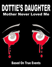 Dottie's Daughter Mother Never Loved Me