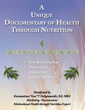 A Unique Documentary of Health through Nutrition