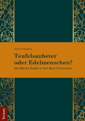 Teufelsanbeter oder Edelmenschen?