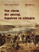 Von einem, der auszog, Napoleon zu schlagen