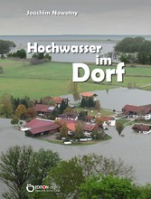 Hochwasser im Dorf