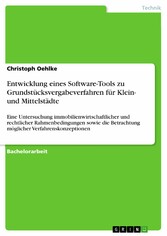 Entwicklung eines Software-Tools zu   Grundstücksvergabeverfahren für Klein- und Mittelstädte