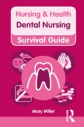 Nursing & Health Survival Guide: Dental Nursing