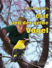 Olaf und der gelbe Vogel