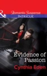 Evidence of Passion (Mills & Boon Intrigue) (Shadow Agents: Guts and Glory - Book 3)