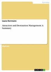 Attraction and Destination Management. A Summary