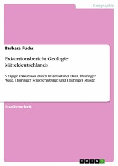 Exkursionsbericht Geologie Mitteldeutschlands