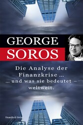 Die Analyse der Finanzkrise ...und was sie bedeutet - weltweit.