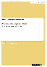 Material und Logistik. Kurze Lernzusammenfassung