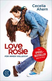 Love, Rosie - Für immer vielleicht