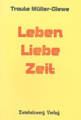 Leben - Liebe - Zeit