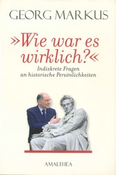 'Wie war es wirklich?'