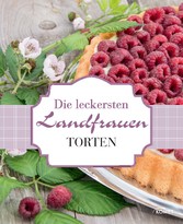 Die leckersten Landfrauen Torten