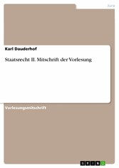 Staatsrecht II. Mitschrift der Vorlesung