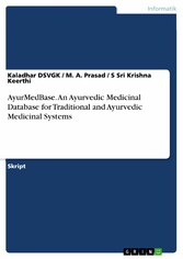 AyurMedBase. An Ayurvedic Medicinal Database for Traditional and Ayurvedic Medicinal Systems