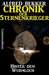 Chronik der Sternenkrieger 12 - Hinter dem Wurmloch (Science Fiction Abenteuer)