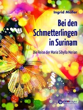 Bei den Schmetterlingen in Surinam