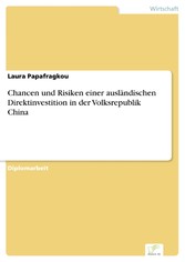 Chancen und Risiken einer ausländischen Direktinvestition in der Volksrepublik China