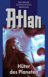 Atlan 4: Hüter der Planeten (Blauband)