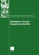 Identitäten in Europa - Europäische Identität