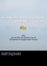 Sichtbar statt SEO