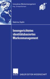 Innengerichtetes identitätsbasiertes Markenmanagement