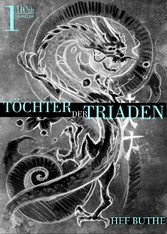 Töchter der Triaden - Band1