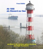 Ab 1956 als Steward zur See