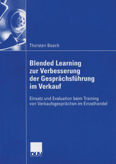 Blended Learning zur Verbesserung der Gesprächsführung im Verkauf