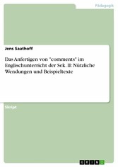 Das Anfertigen von 'comments' im Englischunterricht der Sek. II: Nützliche Wendungen und Beispieltexte